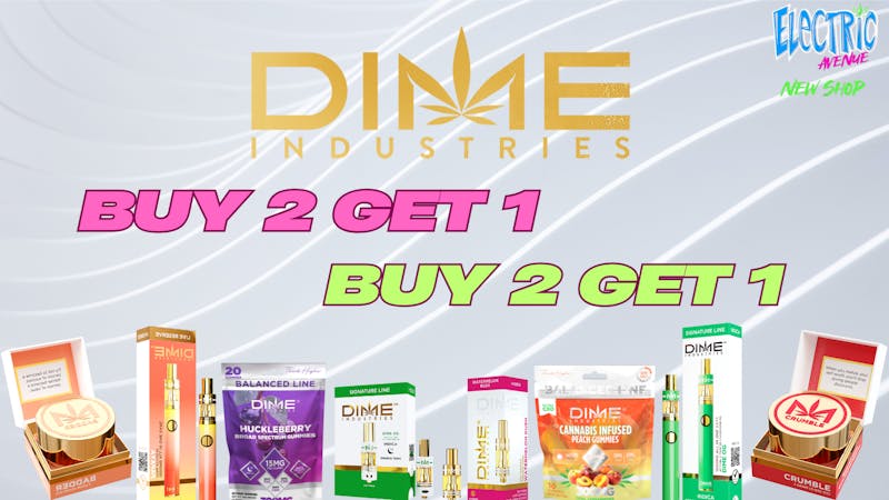 ELECTRIC AVENUE DIME BUY 2 GET 1!!!