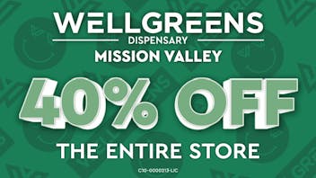 Wellgreens - Mission Valley - Marijuana Weed Dispensary 40% OFF!! THE ENTIRE STORE!!