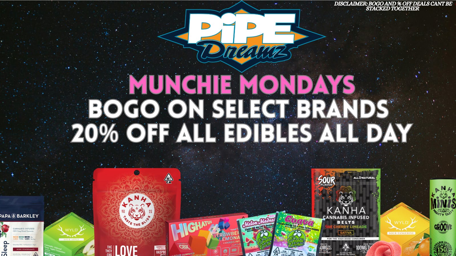 Pipe Dreamz Munchie Mondays!!