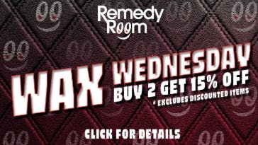 Remedy Room WAX WEDNESDAY! BUY 2 AND GET 15% OFF BOTH ITEMS