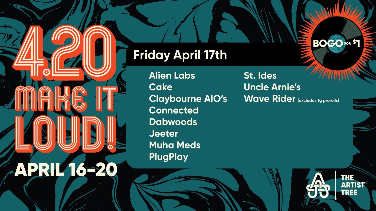 The Artist Tree - Davis It's 420 - Make It Loud! April 16 - April 20
