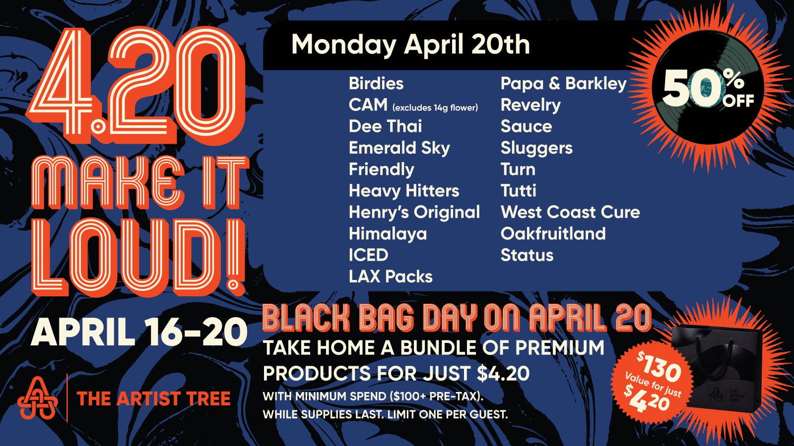 The Artist Tree Dispensary Laguna Woods It's 420 - Make It Loud! April 16 - April 20