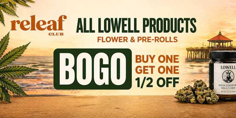 Releaf Club BOGO ALL LOWELL!!!