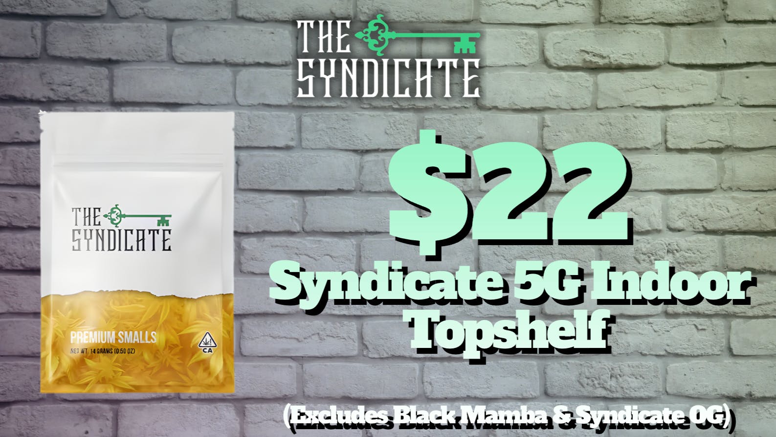 The Syndicate - Woodland Hills (SOCAL CO-OP) $22 Syndicate 5G Indoor Topshelf