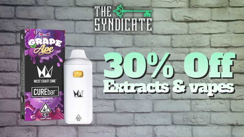 The Syndicate - Tarzana (RDC) 30% Off Extracts & vapes - WEST COAST CURE!!