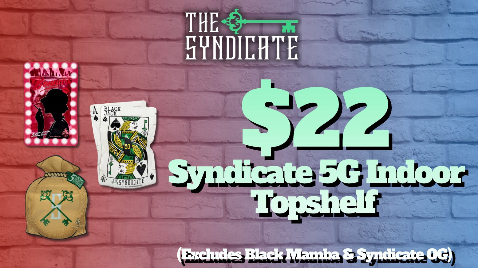 The Syndicate - Desert Hot Springs $22 PRE-TAX SYNDICATE 5G INDOOR TOP SHELF