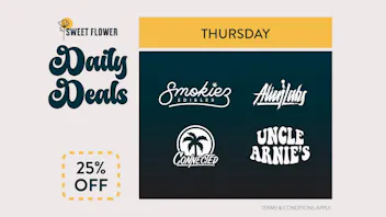 Sweet Flower - Chico 25% Off Alien Labs, Connected, Smokiez & Uncle Arn