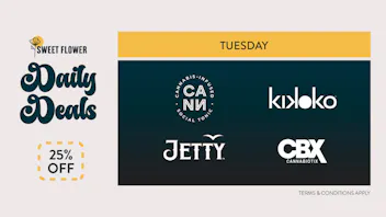 Sweet Flower - Chico 25% Off CANN, Jetty, Kikoko, CBX - Tuesday