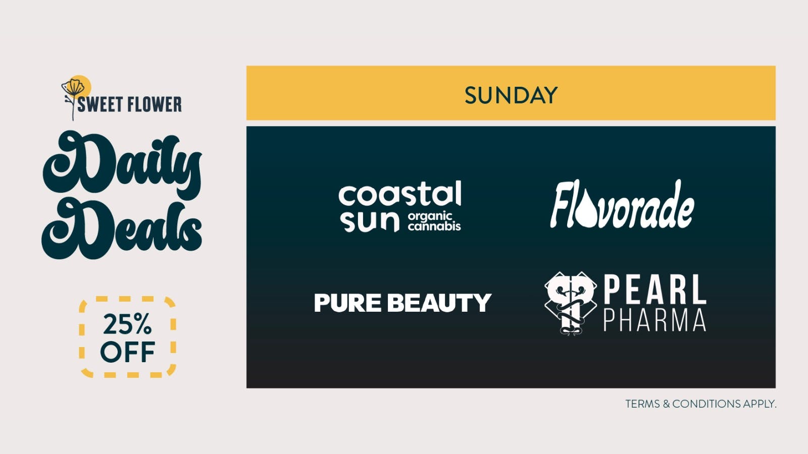 Sweet Flower - Pasadena 25% Off Coastal Sun, Flavorade, Pure Beauty, Pearl