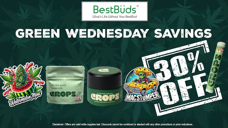BestBuds Dispensary Green Wednesday Deals up to 40% in Savings!
