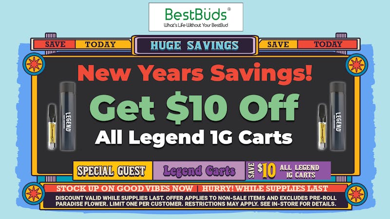 BestBuds Dispensary $10 Off All Legend 1G Carts!