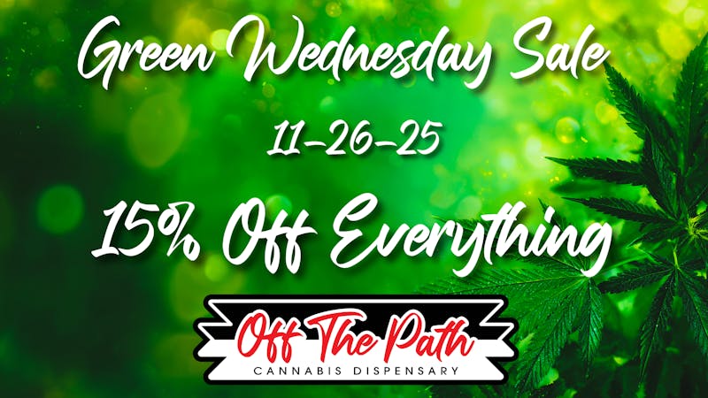 Off The Path Cannabis Dispensary Green Wednesday