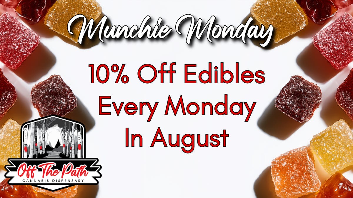 Off The Path Cannabis Dispensary Munchie Mondays
