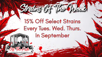 Off The Path Cannabis Dispensary Strains Of The Week