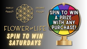 Flower of Life 🏆Spin to Win Saturdays at Flower of Life🏆