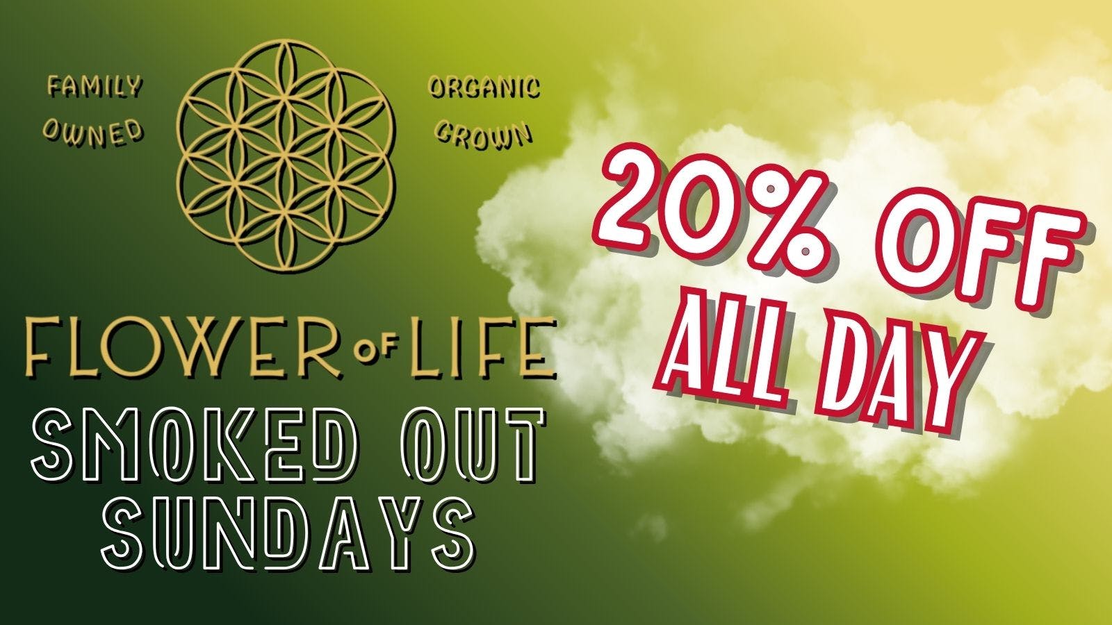 Flower of Life 🌬️ Smoked Out Sundays at Flower of Life 💨