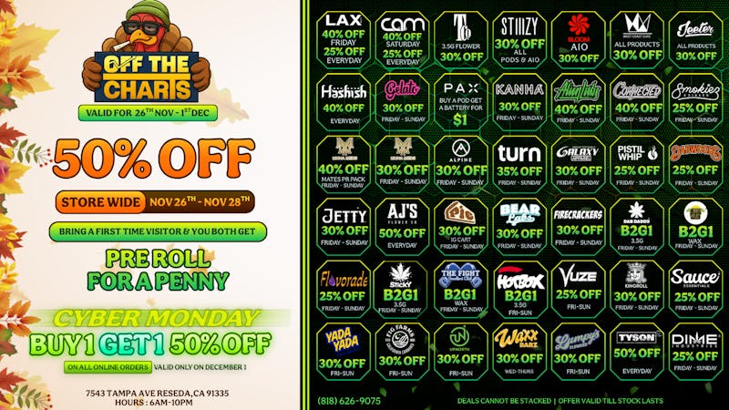 Off the Charts - Reseda DANKSGIVING DEALS!!!