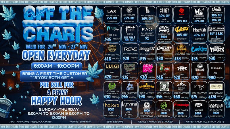 Off the Charts - Reseda HAPPY THANKS! 🔥 😤 Deals For The Week 😮‍💨 😤