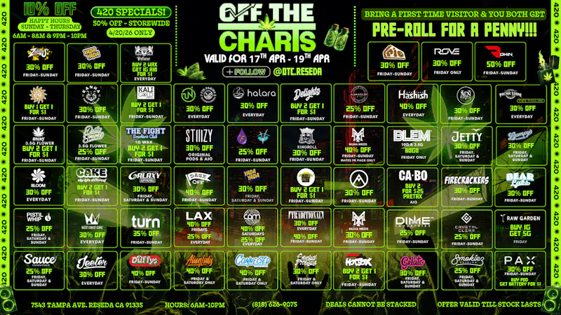 Off the Charts - Reseda EARLY 420 DEALS💨💨💨