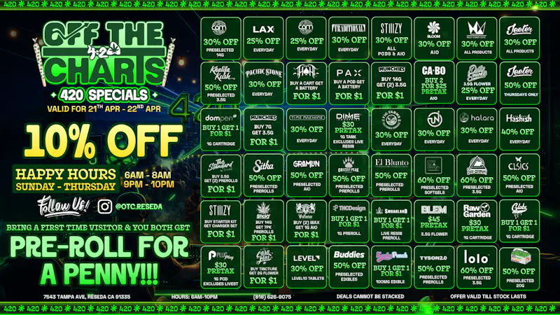 Off the Charts - Reseda 420 DEALS!!!💚💨💨💨