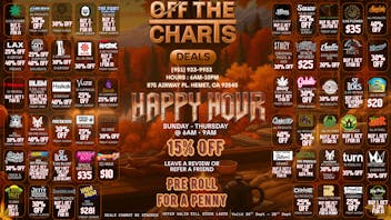 Off the Charts - Hemet WEEKEND DEALS HERE!! FTP?!! GET A PENNY PREROLL!!!