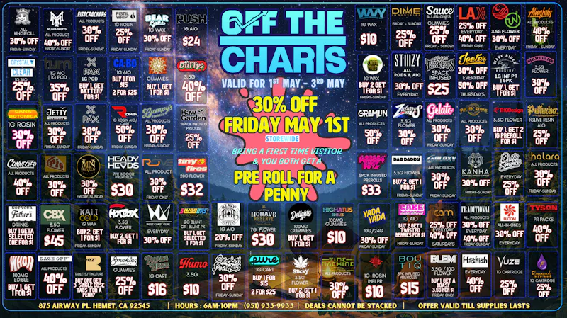 Off the Charts - Hemet on Airway Pl WEEKEND DEALS HERE!! FTP?!! GET A PENNY GIFT!!