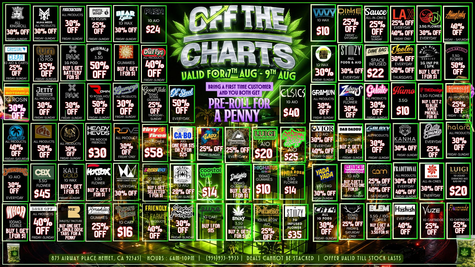 Off the Charts - Hemet on Airway Pl WEEKEND DEALS HERE!! FTP?!! GET A PENNY PREROLL!!!