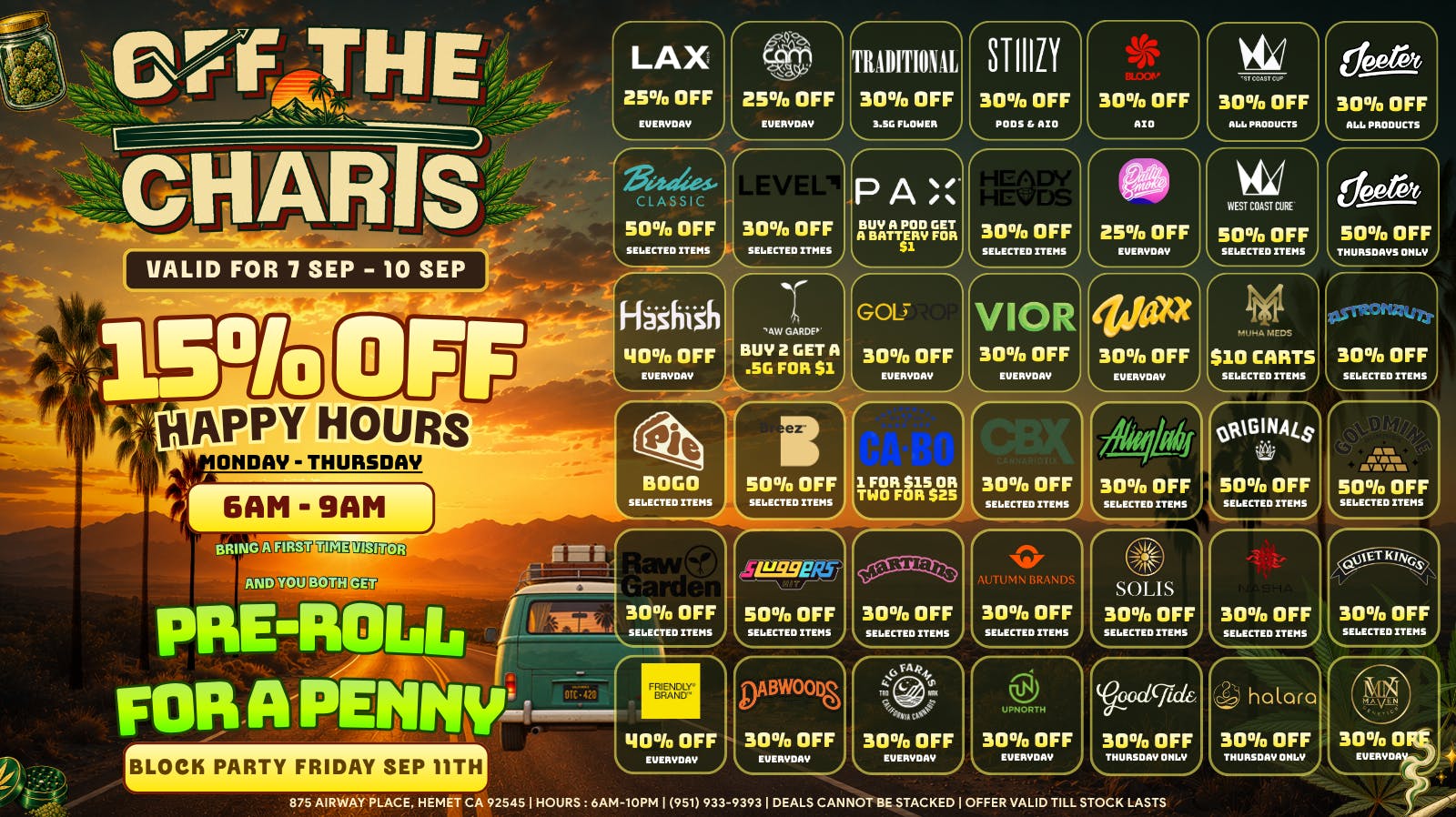 Off the Charts - Hemet on Airway Pl WEEKDAY DEALS HERE!! FTP?!! GET A PENNY PREROLL!!!