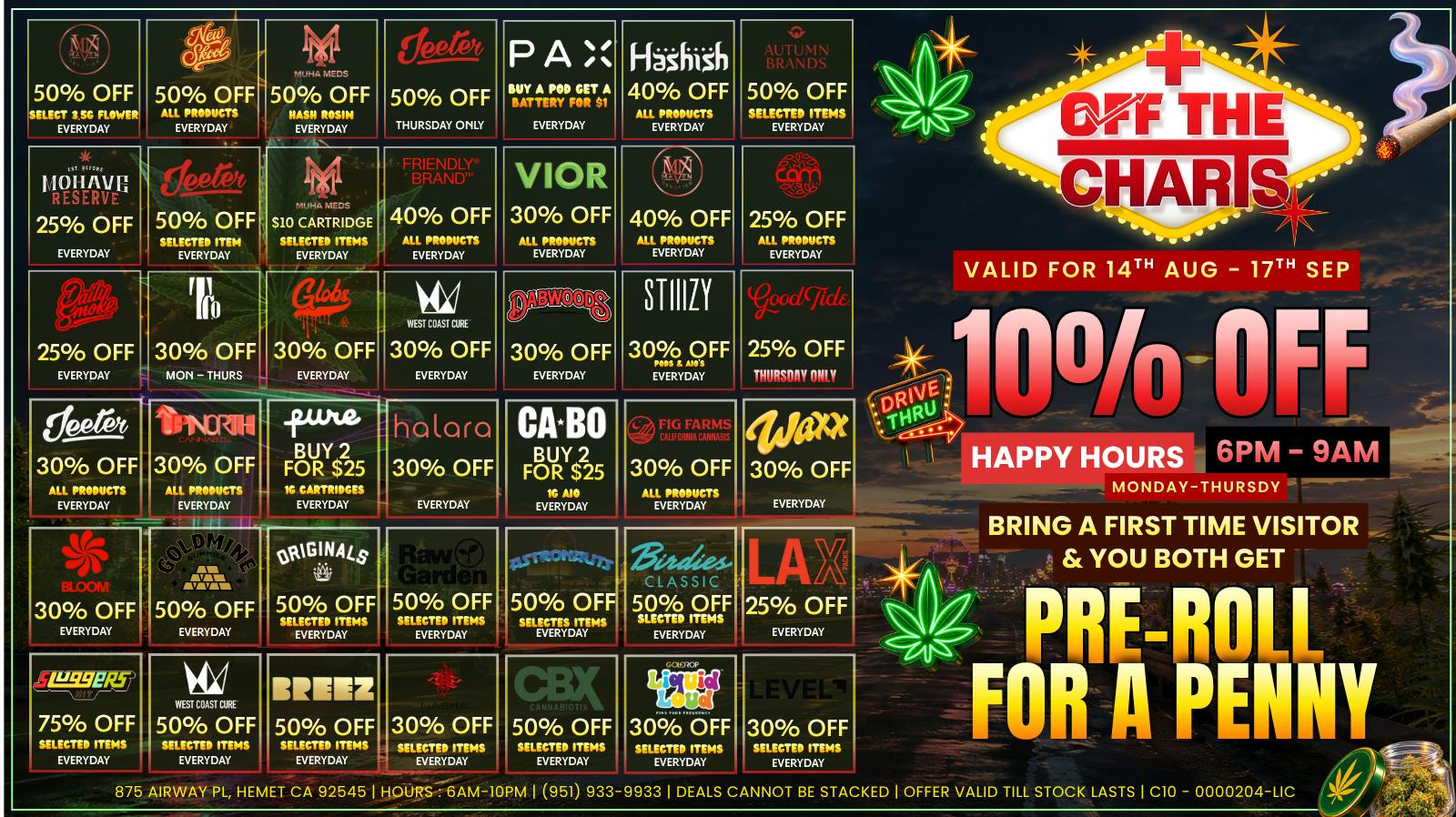 Off the Charts - Hemet on Airway Pl WEEKDAY DEALS HERE!! FTP?!! GET A PENNY PREROLL!!!