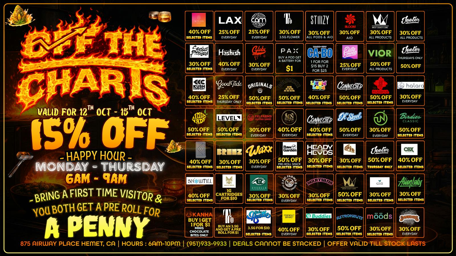 Off the Charts - Hemet on Airway Pl WEEKDAY DEALS HERE!! FTP?!! GET A PENNY PREROLL!!!