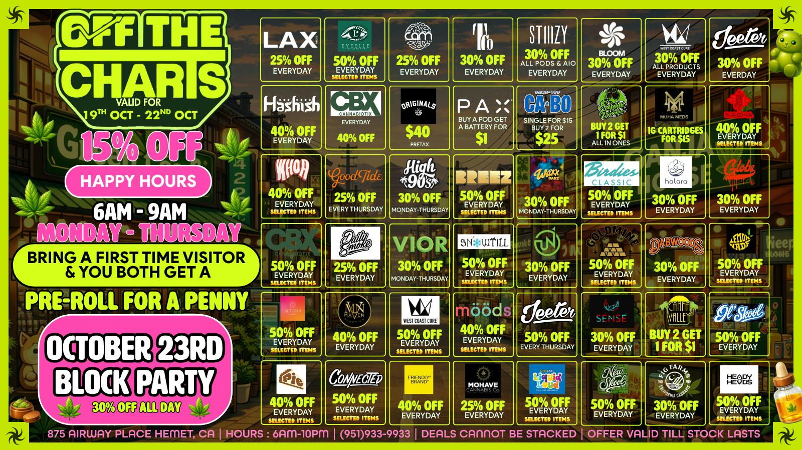 Off the Charts - Hemet on Airway Pl WEEKDAY DEALS HERE!! FTP?!! GET A PENNY PREROLL!!!