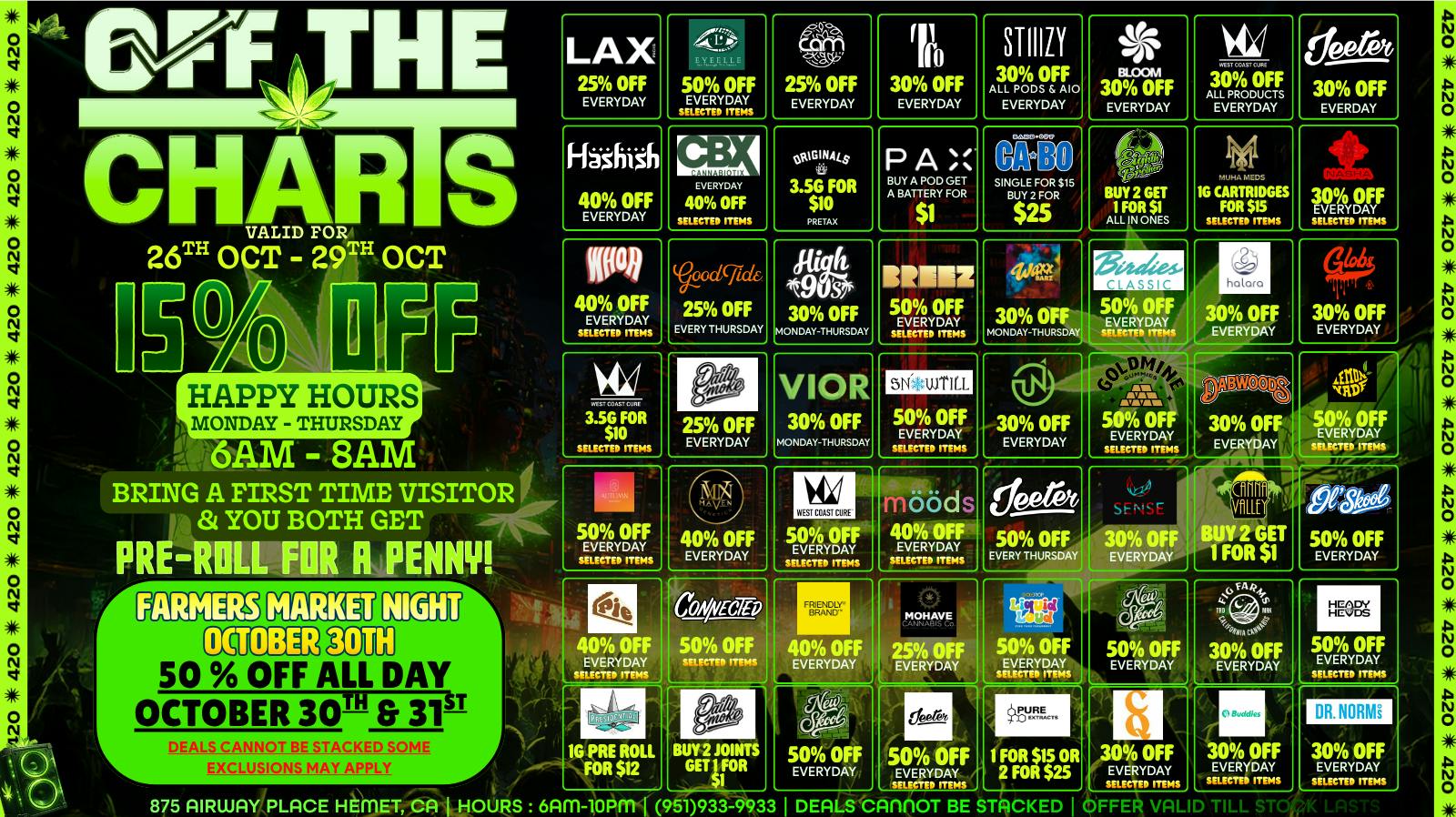 Off the Charts - Hemet on Airway Pl WEEKDAY DEALS HERE!! FTP?!! GET A PENNY PREROLL!!!