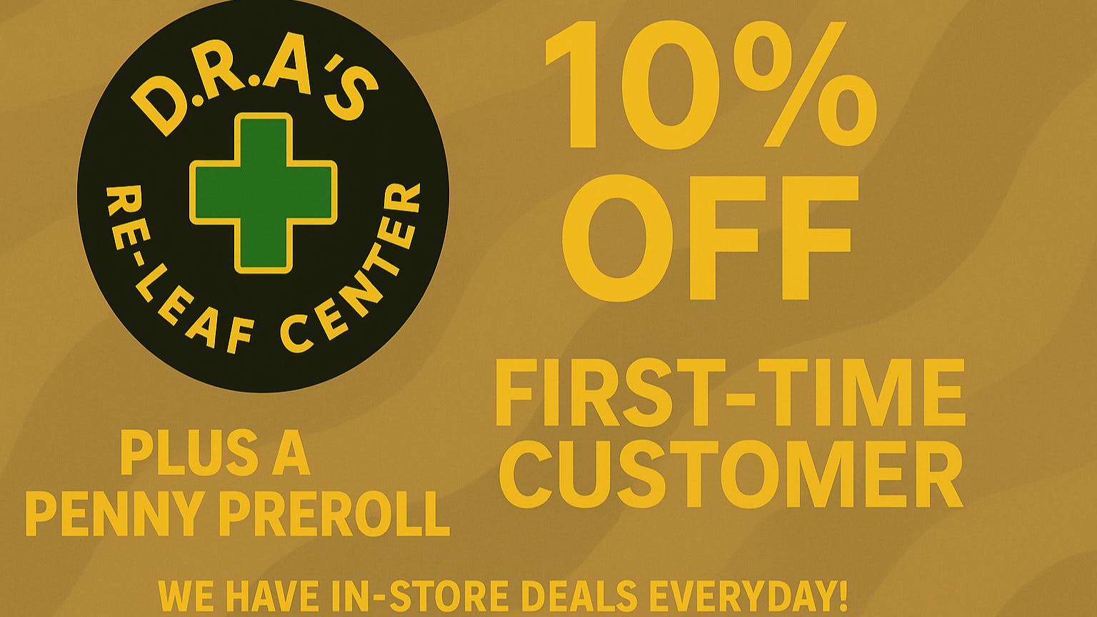 DR. A'S RE-LEAF CENTER Out of State Welcome!