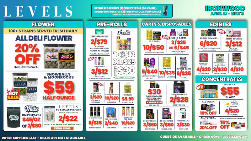 Levels Cannabis - Ironwood 20% OFF Deli - Over 100+ Strains - Always Fresh