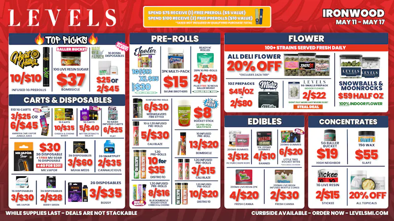 Levels Cannabis - Ironwood 20% OFF Deli Flower - Over 100+ Strains Everyday!