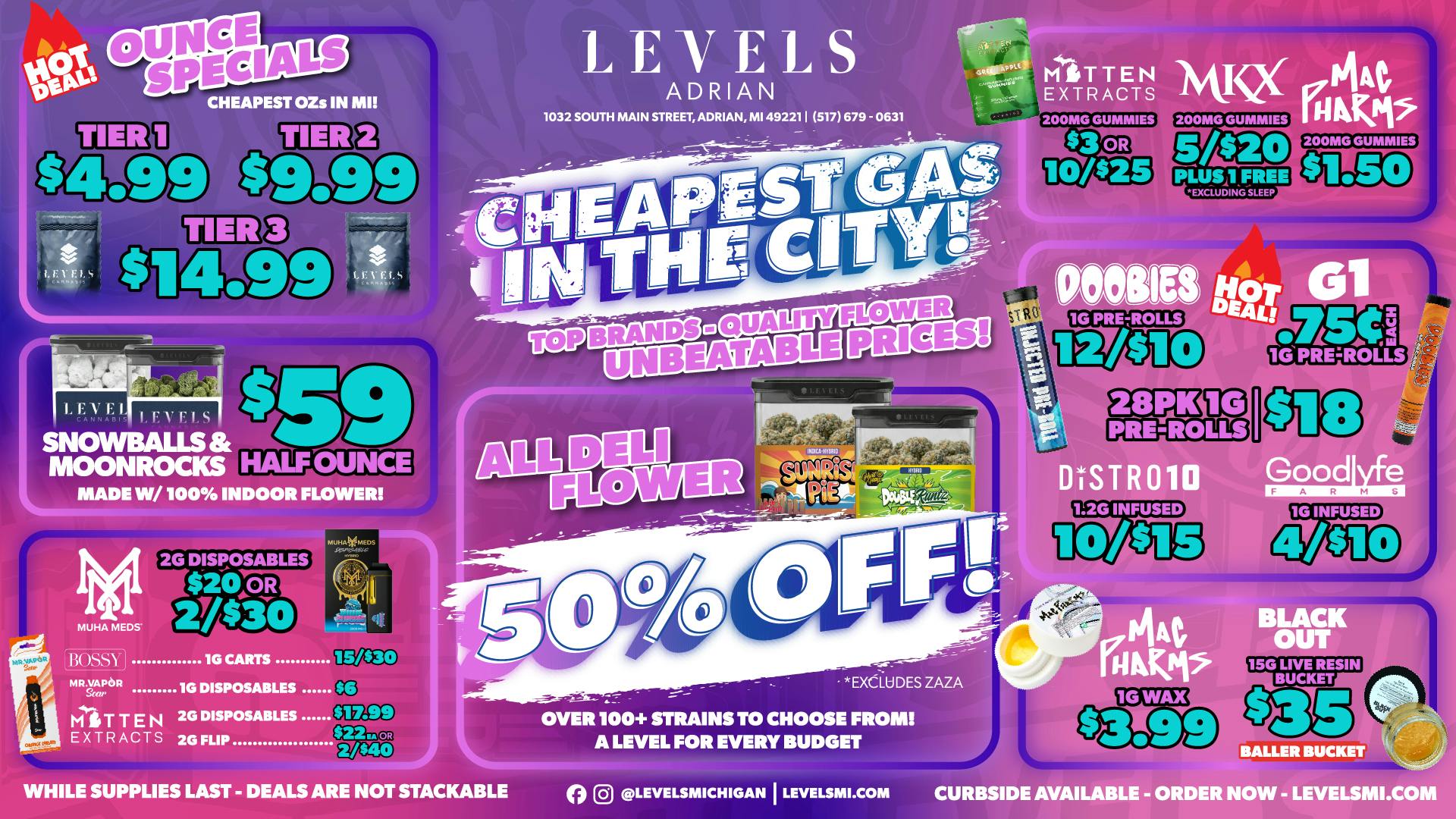 Levels Cannabis $4.99 PREPACK OZ + 50% OFF DELI -OVER 100 STRAINS!