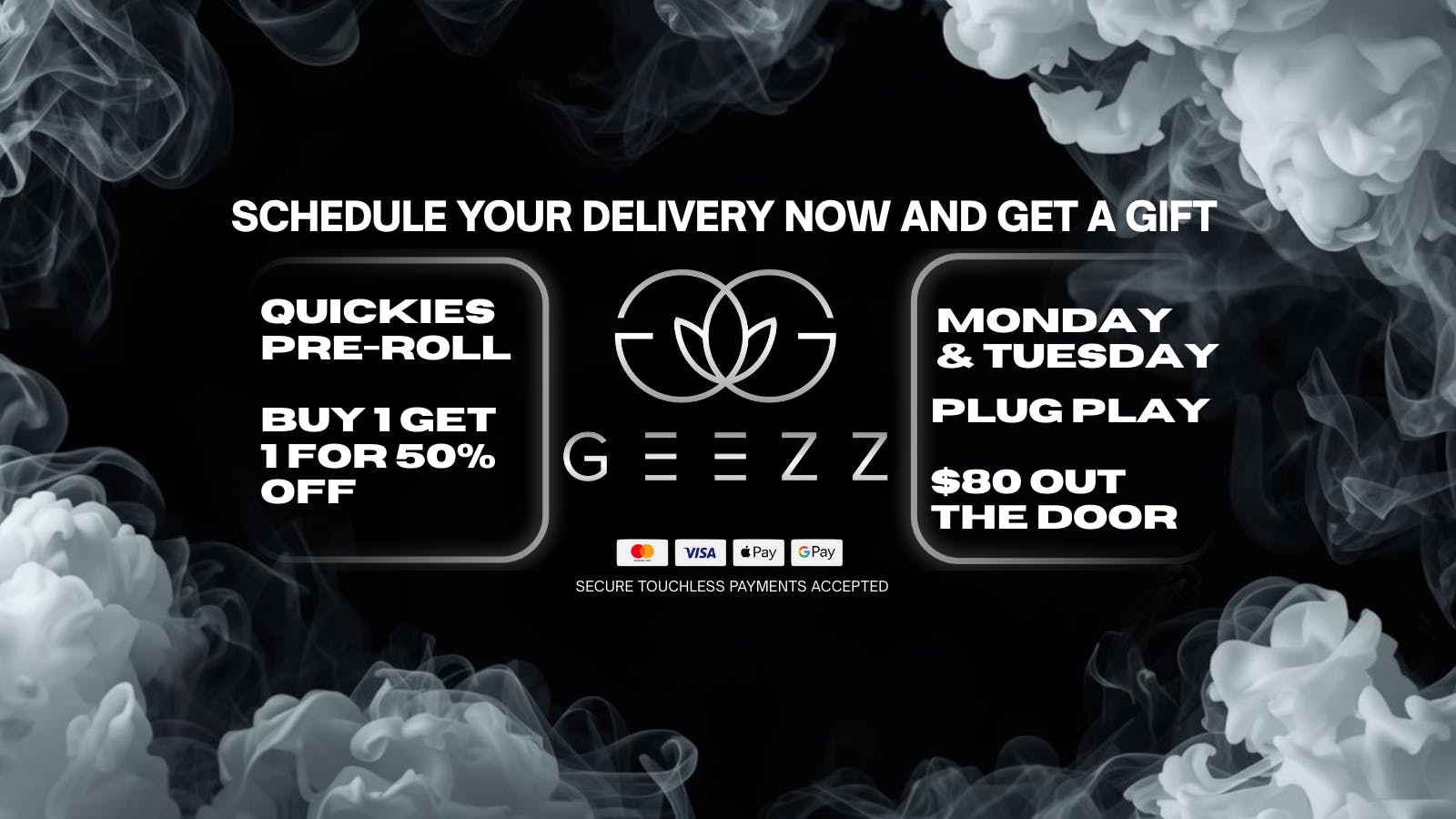 Geezz Dispensary UP TO 50% OFF + SCHEDULE DELIVERY NOW & GET A GIFT