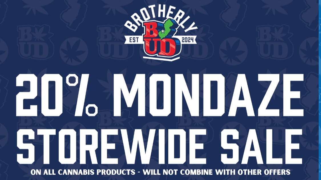 Brotherly Bud 20% off Storewide - Mondaze Sale
