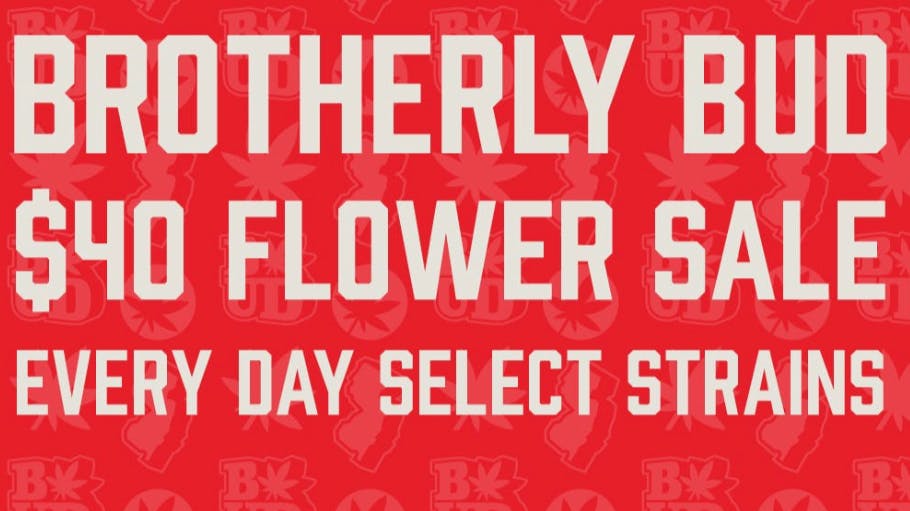 Brotherly Bud $40 Flower Sale