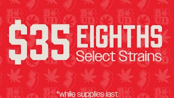 Brotherly Bud $35 Eighths of Flower