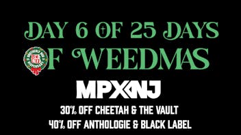 Brotherly Bud 30% Off Cheetah & the Vault: 25 Days of Weedmas