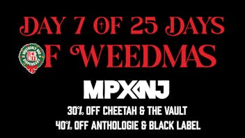 Brotherly Bud 40% Off All MPX: 25 Days of Weedmas