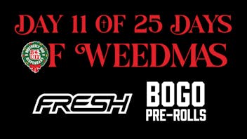 Brotherly Bud Get a Free Pre-roll with any Fresh Purchase