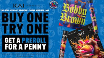 Brotherly Bud Get a Free Pre-roll with Any Kai 1/8th