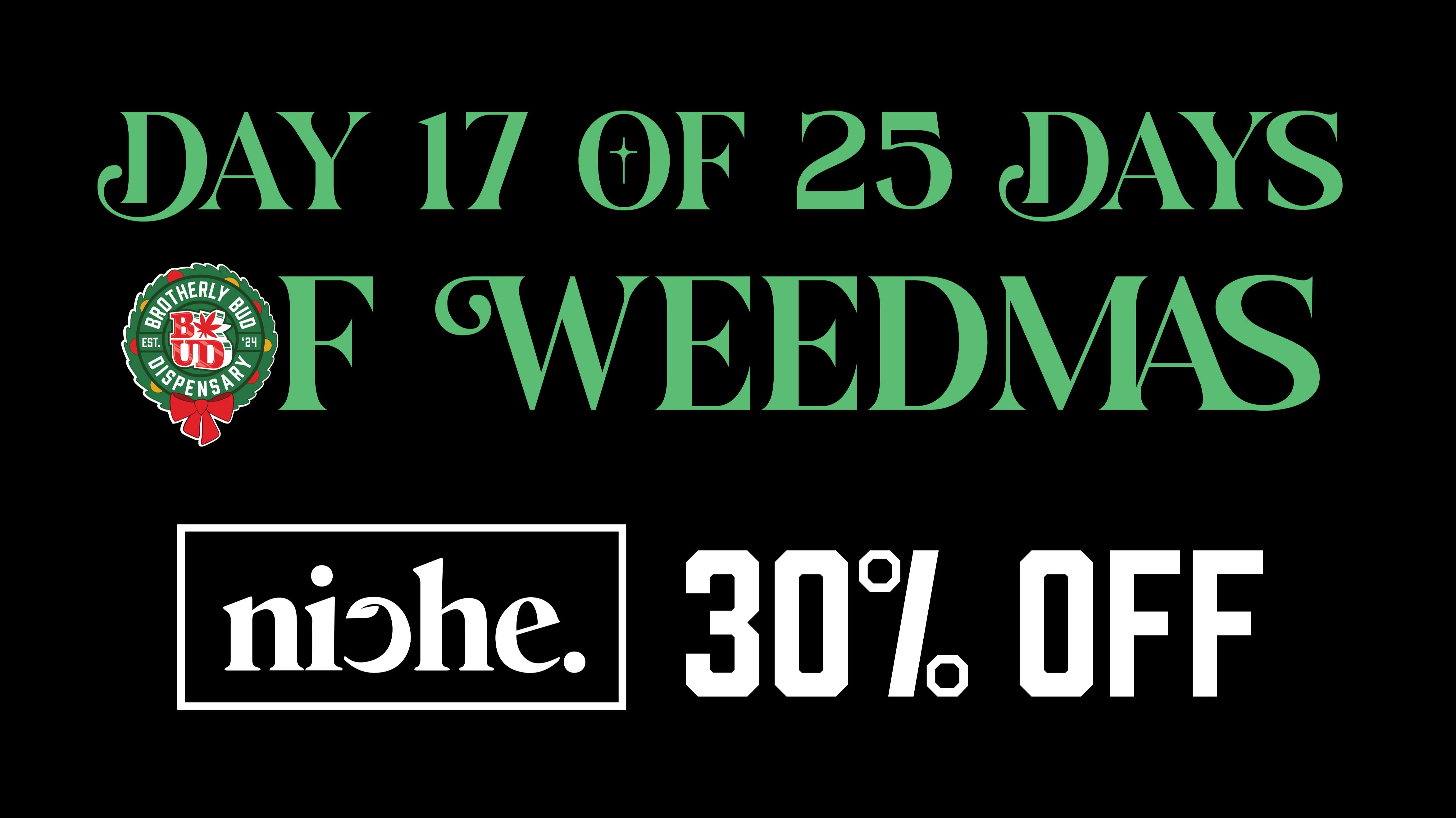 Brotherly Bud 30% Off Niche-25 Days of Weedmas