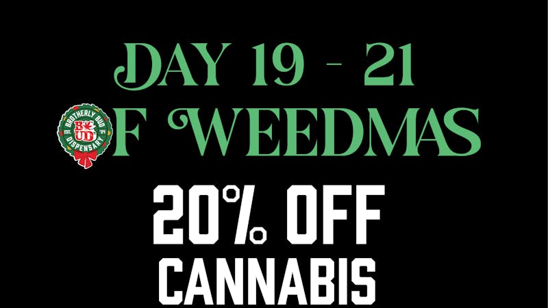 Brotherly Bud 20% Off All Cannabis-Merry Weedmas