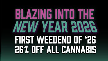 Brotherly Bud 26% Off All Cannabis-First Weedend of '26
