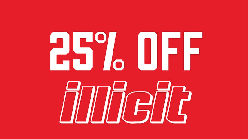 Brotherly Bud 25% Off All Illicit