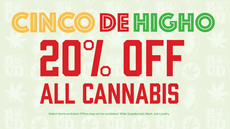 Brotherly Bud 20% Off Cannabis Cinco De Higho