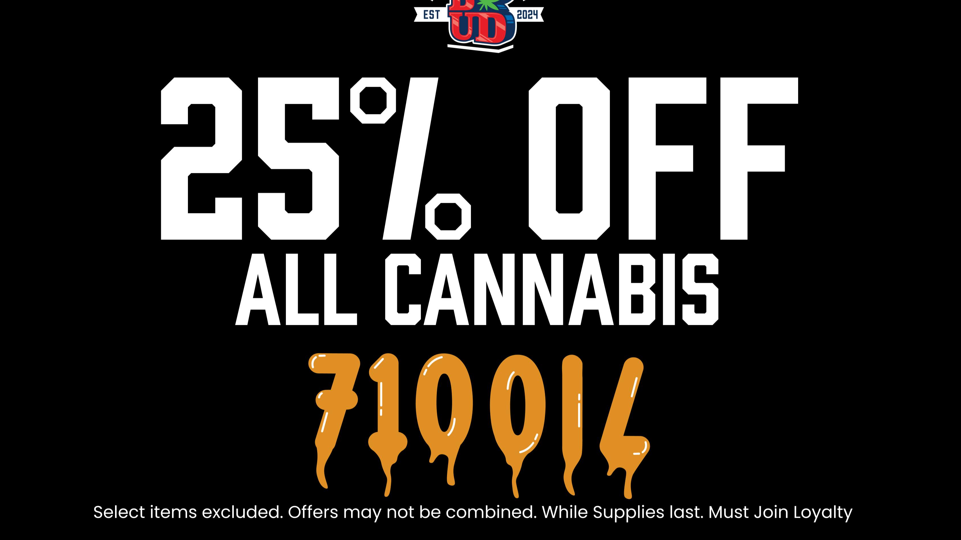 Brotherly Bud 7/10 Weekend: 25% Off Cannabis